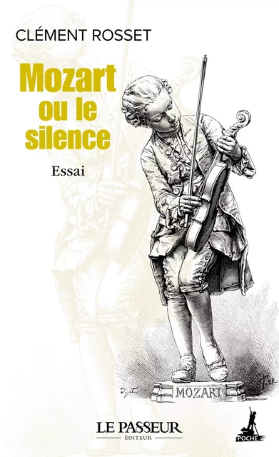 Mozart ou le silence - Clément Rosset - Le Passeur