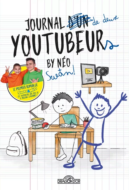 Swan & Néo – Journal d'un YouTubeur – Lecture roman jeunesse sous forme de journal – Dès 8 ans -  Swan & Néo - edi8