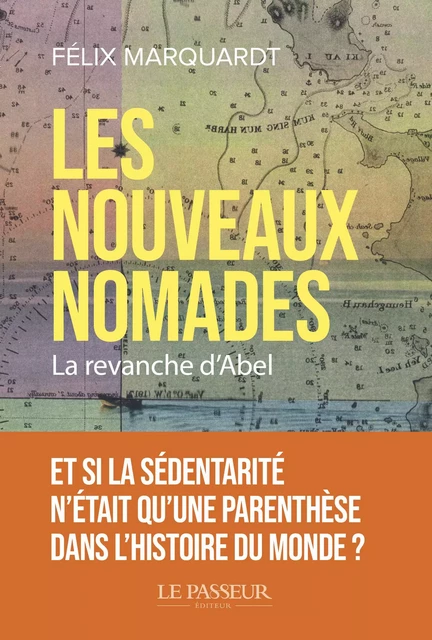 Les nouveaux nomades - La Revanche d'Abel - Félix Marquardt - Le Passeur