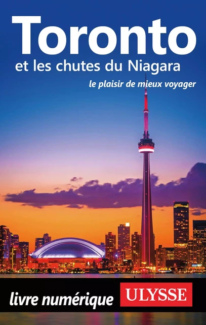 Toronto et les chutes du Niagara - Nathalie Prezeau - Ulysse