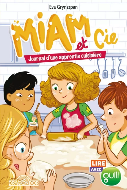 Lire avec Gulli – Miam et Cie – Tome 2 - Journal d'une apprentie cuisinière – Lecture roman jeunesse – Dès 7 ans - Eva Grynszpan - edi8