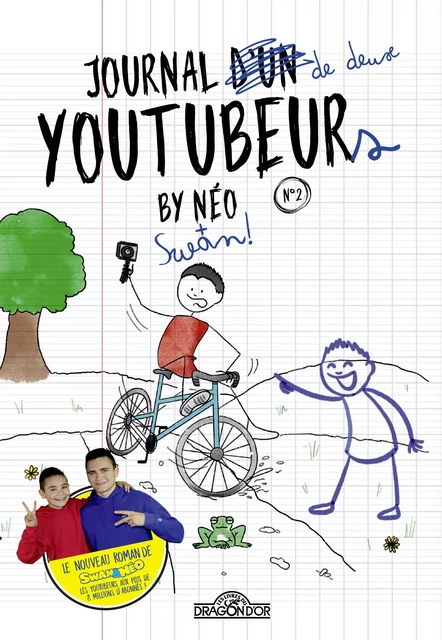 Swan & Néo – Journal d'un YouTubeur - Tome 2 – Lecture roman jeunesse sous forme de journal – Dès 8 ans -  Swan & neo - edi8