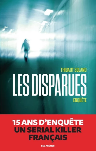 Les Disparues - Thibaut Solano - Groupe Margot