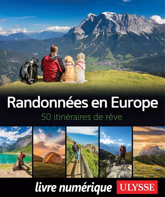 Randonnées en Europe - 50 itinéraires de rêve -  Collectif - Ulysse