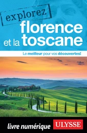 Explorez Florence et la Toscane