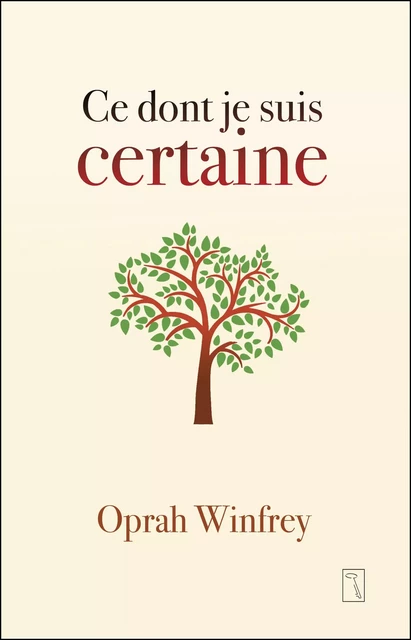 Ce dont je suis certaine - Oprah Winfrey - Groupe ADP