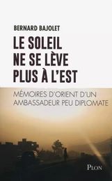 Le Soleil ne se lève plus à l'Est