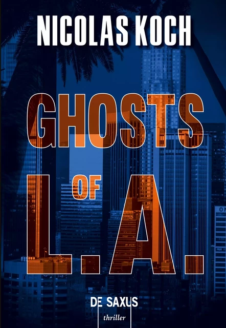 Ghosts of L.A. - Nicolas Koch - Eilean Books