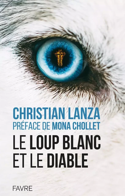 Le loup blanc et le diable - Christian Lanza - Groupe Libella