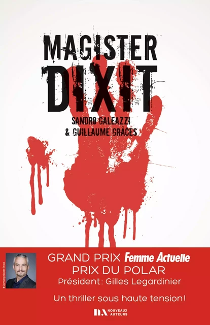 Magister Dixit - Prix Femme actuelle du Thriller 2020 - Sandro Galeazzi, Guillaume Graces - Editions Prisma