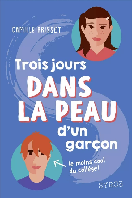 Trois jours dans la peau d'un garçon - Camille Brissot - Nathan