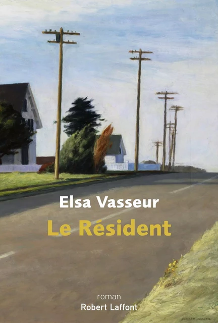 Le Résident - Elsa Vasseur - Groupe Robert Laffont