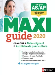 Le Maxi guide AS/AP - Concours aide-soignant et auxiliaire de puériculture - 2020