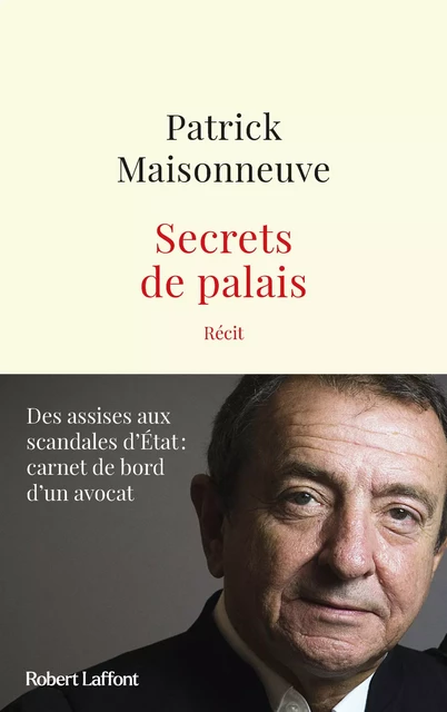 Secrets de Palais - Patrick Maisonneuve - Groupe Robert Laffont