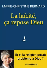 La laïcité, ça repose Dieu