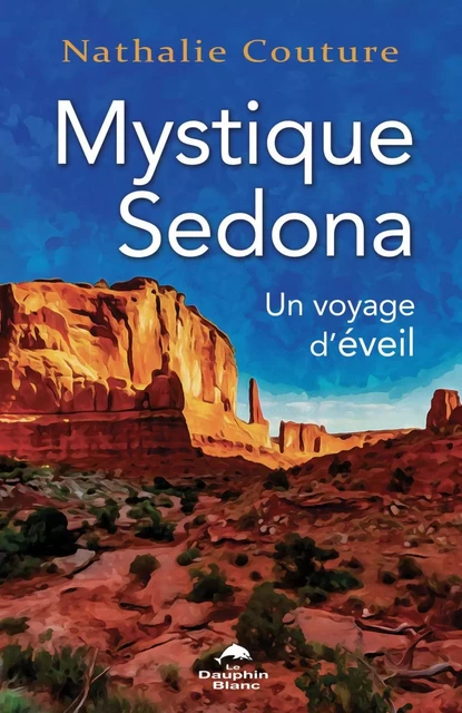 Mystique Sedona - Nathalie Couture - Dauphin Blanc