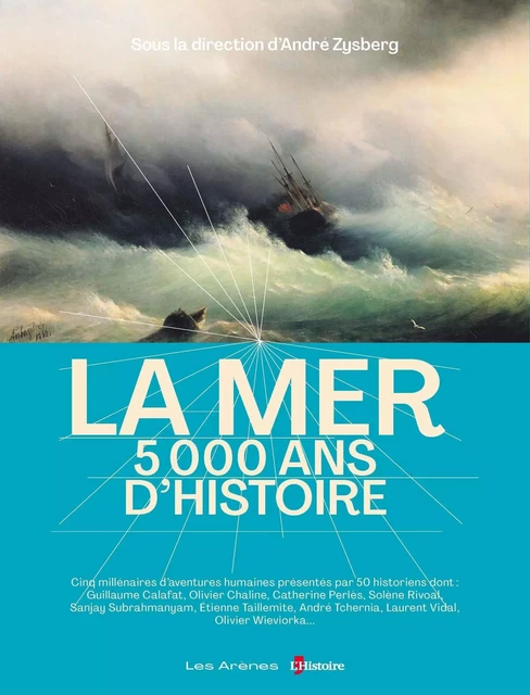 La mer, 5 000 ans d'Histoire - Valérie Hanin - Groupe Margot