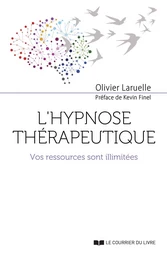 L'hypnose thérapeutique - Vos ressources sont illimitées