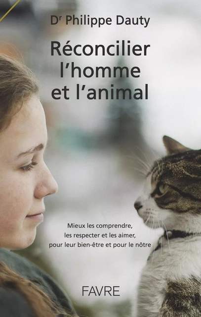 Réconcilier l'homme et l'animal - Philippe Dauty - Groupe Libella