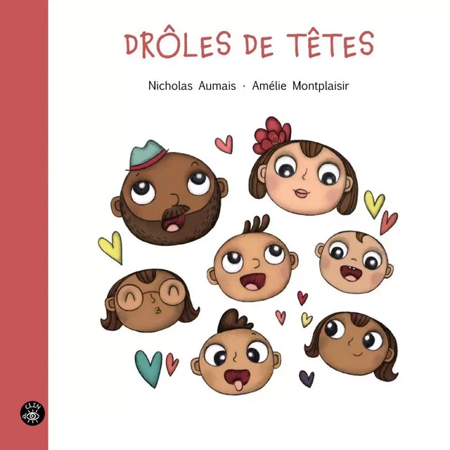 Drôles de têtes - Nicholas Aumais - Éditions de l'Isatis