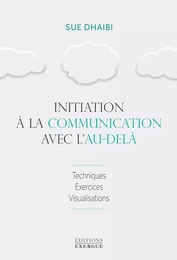 Initiation à la communication avec l'au-delà