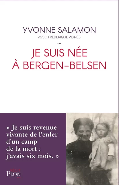 Je suis née à Bergen Belsen - Yvonne Salamon - Place des éditeurs