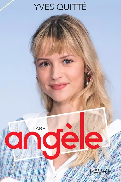 Label Angèle - Yves Quitté - Groupe Libella