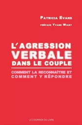 L'agression verbale dans le couple - comment la reconnaître et comment y répondre