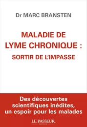 Maladie de Lyme chronique : sortir de l'impasse