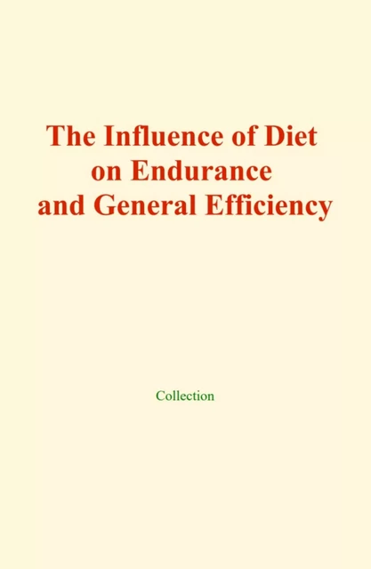 The influence of diet on endurance and general efficiency -  Collection - EHS