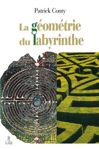 La géométrie du labyrinthe - Patrick Conty - Relié