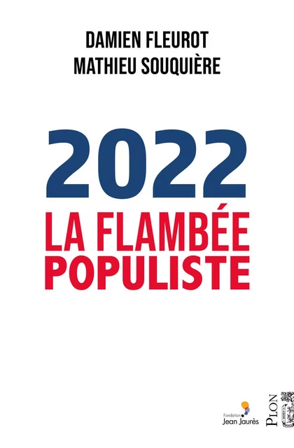 2022, la flambée populiste - Damien Fleurot, Mathieu Souquière - Place des éditeurs