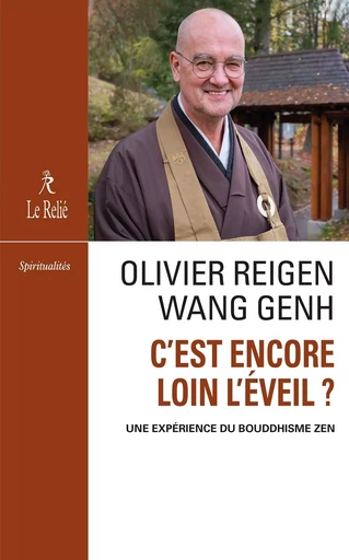 C'est encore loin l'éveil ? - Olivier Reigen wang genh - Relié