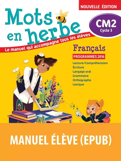 Mots en Herbe CM2 - Armelle Vautrot, Emmanuelle Bourdon-Ros, Christine Camus-Loir - BORDAS