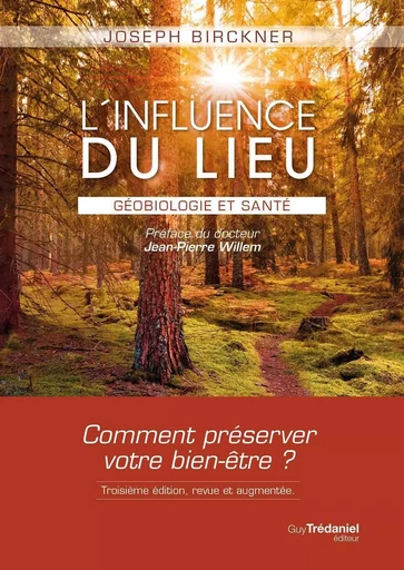 L'influence du lieu - Géobiologie et santé - Joseph Birckner - Tredaniel