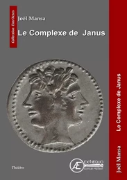 Le complexe de Janus