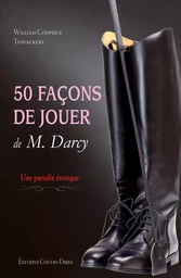 50 façons de jouer de M.Darcy