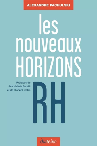 Les Nouveaux Horizons RH - Alexandre Pachulski, Jean-Marie PERETTI, Richard Collin - Tredaniel