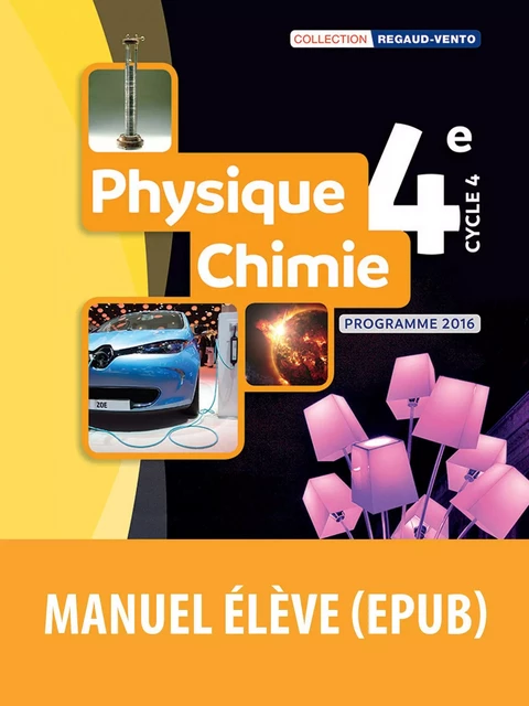 Regaud-Vento - Physique-Chimie 4e - Denis Regaud - Bordas