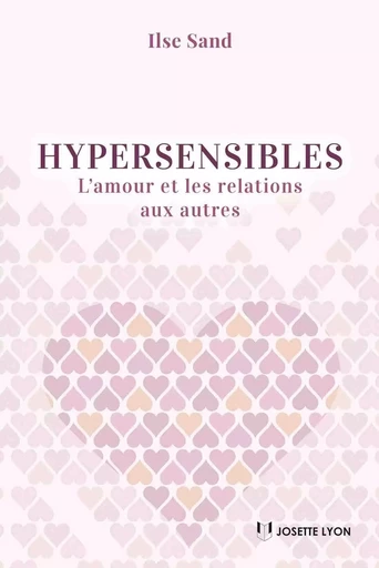 Hypersensibles - L'amour et les relations aux autres - Ilse Sand - Tredaniel