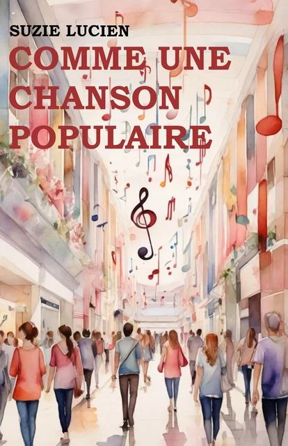 Comme une chanson populaire - Suzie Lucien - Librinova