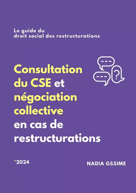 Consultation du CSE et négociation collective en cas de restructurations - Nadia Gssime - Publishroom