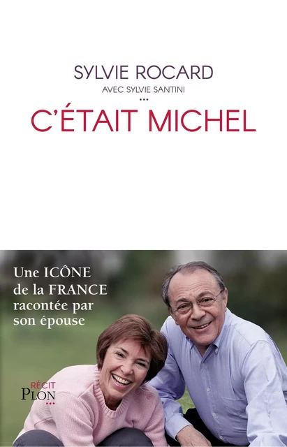 C'était Michel - Sylvie Rocard - Place des éditeurs