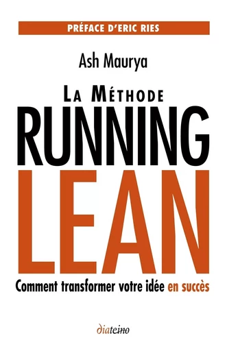 La Méthode Running Lean - Comment transformer votre idée en succès - Ash Maurya - Tredaniel