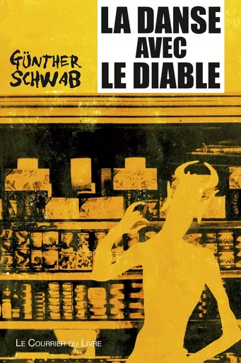 La danse avec le diable - Une interview fantastique - Gunther Schwab - Courrier du livre