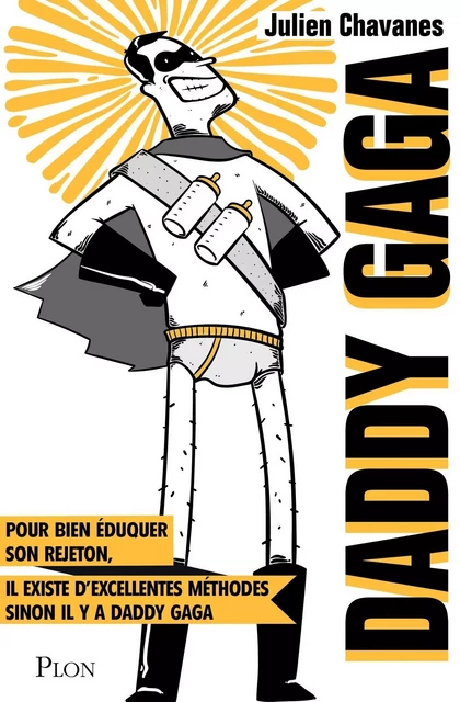 Daddy Gaga - Julien Chavanes - Place des éditeurs