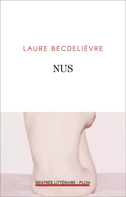 Nus - Laure Becdelièvre - Place des éditeurs