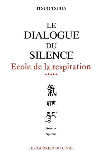 Le dialogue du silence - Itsuo Tsuda - Courrier du livre