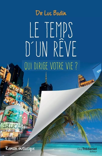 Le temps d'un rêve - Roman initiatique - Luc Bodin - Tredaniel