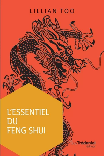 L'essentiel du Feng Shui - Lillian Too - Tredaniel